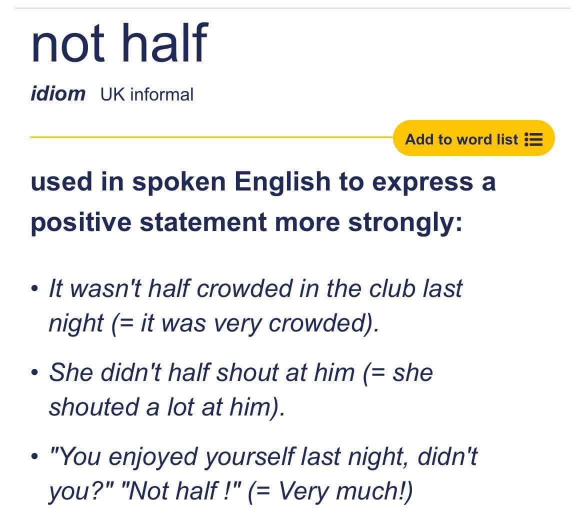 What does “not half crowded in North American English? “Not crowded at all”?