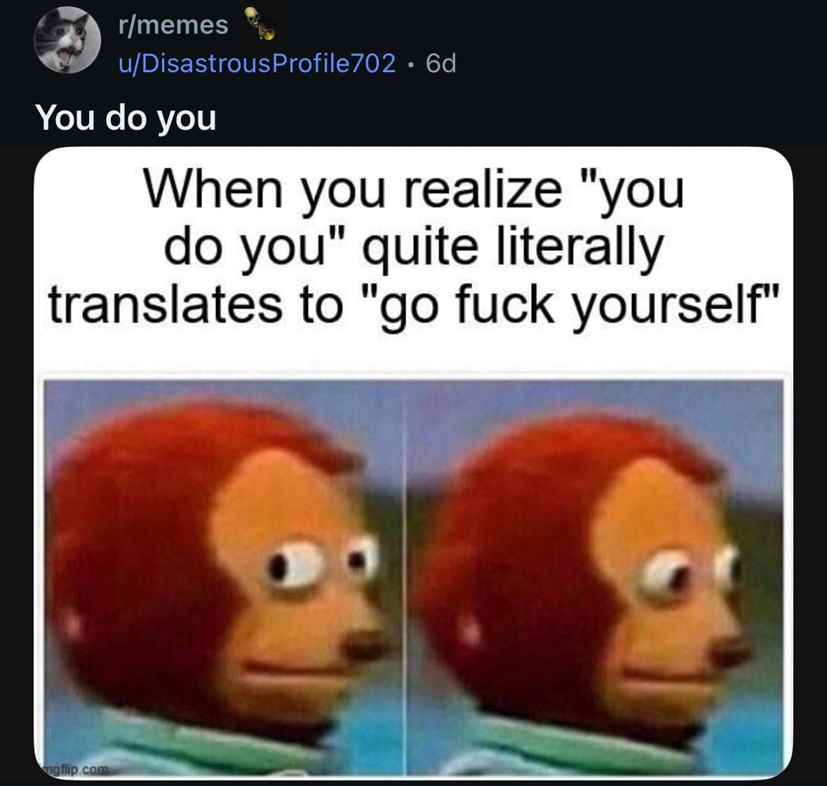 You do you? How does it even mean?
